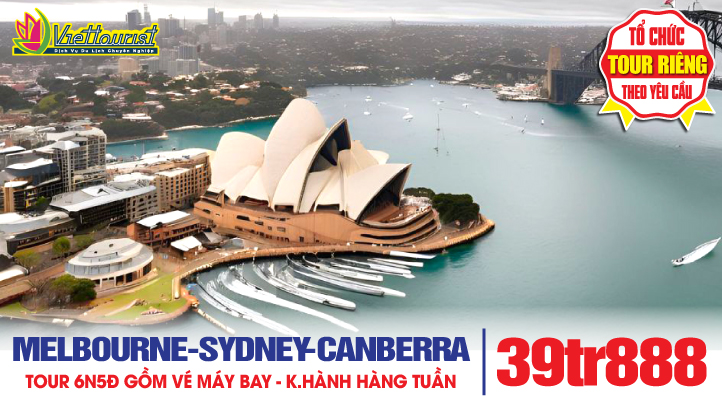 Tour Du Lịch ÚC Mùa Đông [Tháng 6 - 8]  - SYDNEY - Thủ đô CANBERRA - MELBOURNE - 6N5Đ bay thẳng toàn chặn