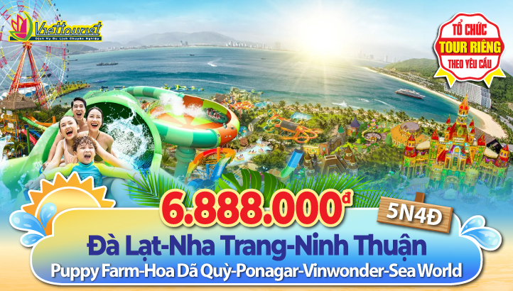 ĐÀ LẠT - NHA TRANG – NINH THUẬN - MŨI NÉ 5N4D