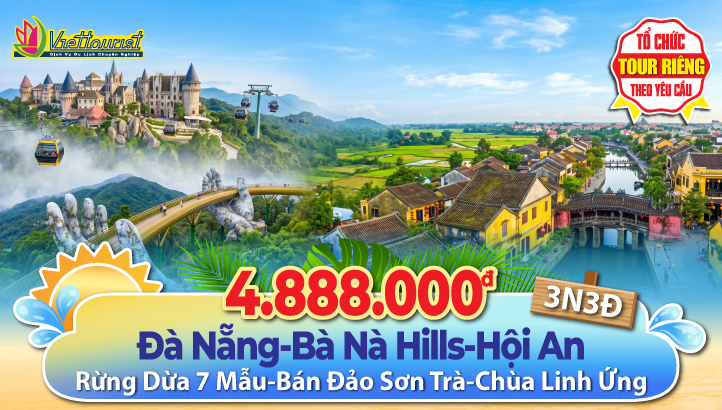 Tour du lịch Đà Nẵng - Bà Nà Hills - Hội An 3N3Đ trọn gói gồm vé máy bay