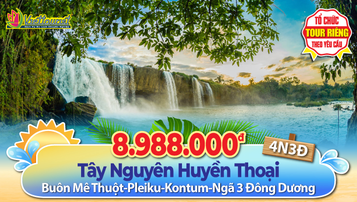 BUÔN MÊ THUỘT - PLEIKU - KONTUM - NGÃ BA ĐÔNG DƯƠNG 4N3Đ 