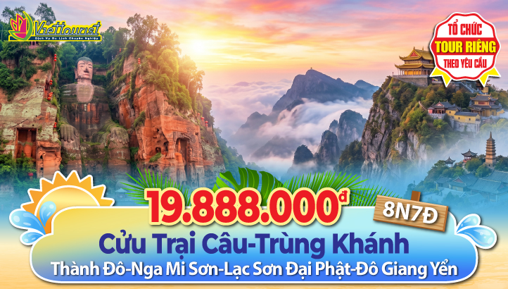 Tour du lịch Trung Quốc hè | Trùng Khánh - Thành Đô - Nga Mi Sơn - Lạc Sơn Đại Phật - Cửu Trại Câu