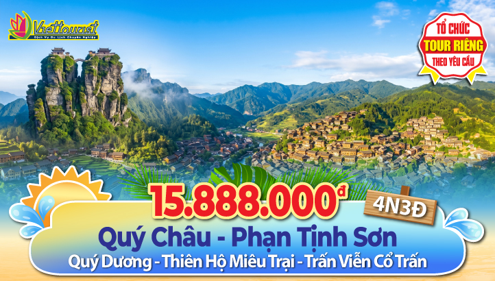 Tour du lịch Qúy Châu - Núi Thiêng Phạn Tịnh Sơn ( Đạo Tràng Phật Di Lặc ) - Quý Dương - Thiên Hộ Miêu Trại - Trấn Viễn Cổ Trấn - Tour charter bay thẳng 4N4Đ
