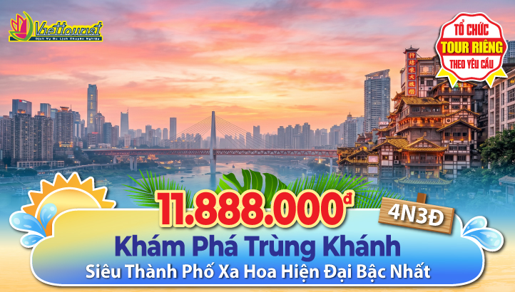 Tour du lịch Trung Quốc hè | Khám phá Trùng khánh Thành Phố xa hoa hiện đại bậc nhất Trung Quốc| 4N3Đ