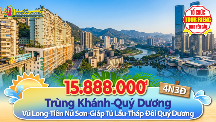 Tour du lịch Trùng Khánh - Qúy Châu - Thành phố Quý Dương 4N3Đ