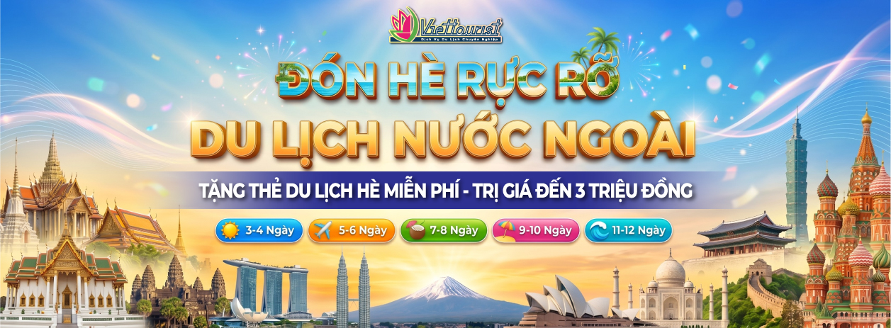 DU LỊCH MÙA HÈ NƯỚC NGOÀI