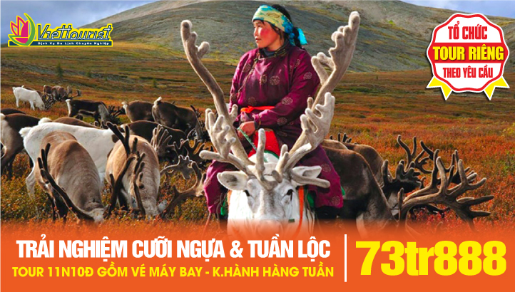 Tour Du Lịch Mông Cổ đặc sắc 11N10Đ | TRẢI NGHIỆM CƯỠI NGỰA & THĂM GIA ĐÌNH TUẦN LỘC - Khám phá Hồ Khuvsgul - Thủ đô Ulaanbaatar - Erdenet - Murun - công viên Terelj