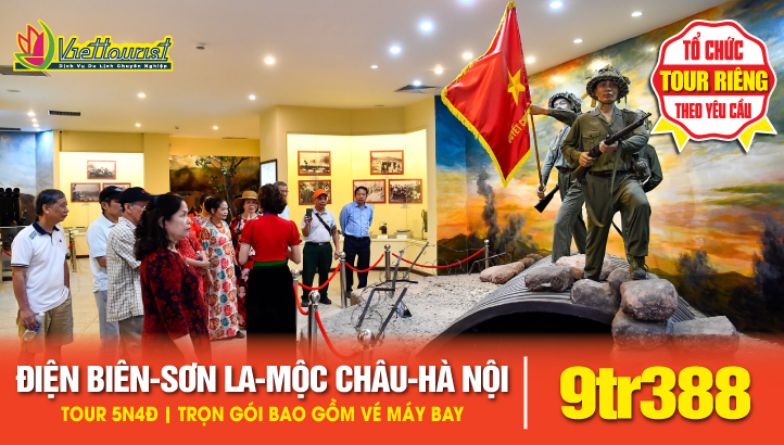 ĐIỆN BIÊN - SƠN LA - MỘC CHÂU - HÀ NỘI 5N4Đ