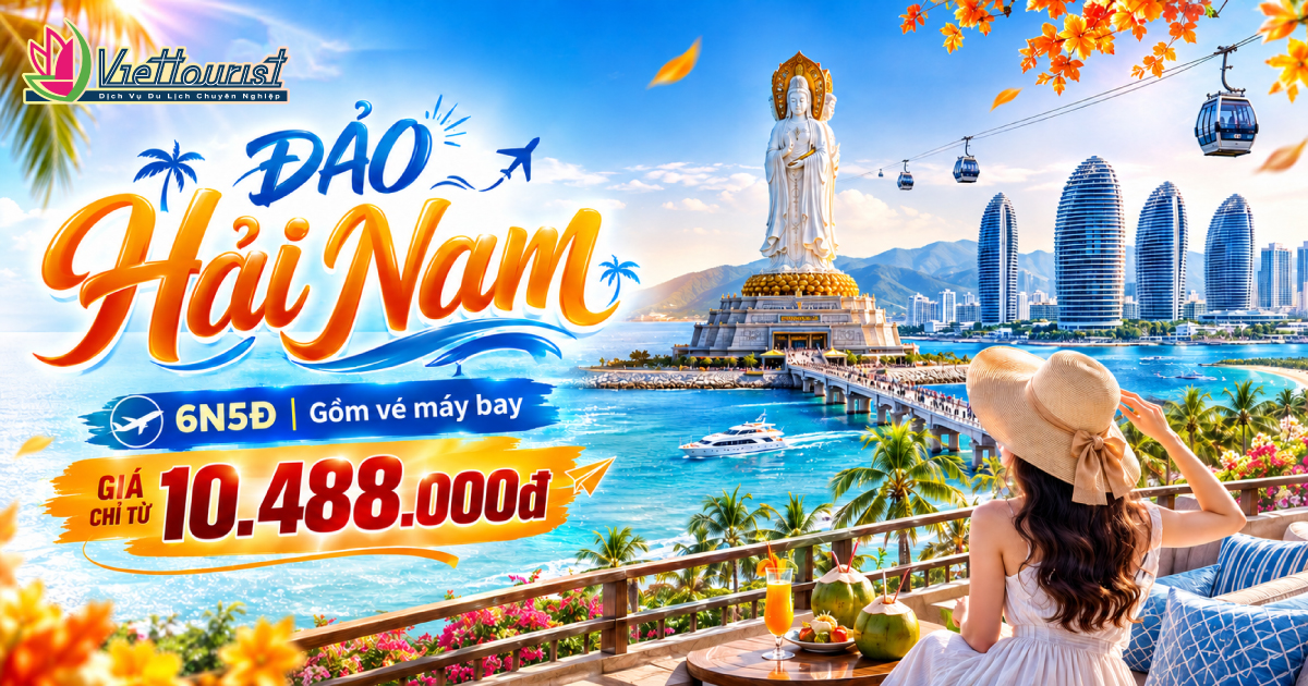 Tour du lịch Trung Quốc - Đảo Hải Nam - Tam Á - Hải Khẩu 6N5Đ