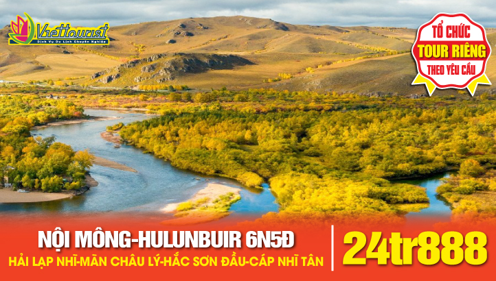 Tour du lịch Nội Mông - Hulunbuir - Hải Lạp Nhĩ - Mãn Châu Lý - Thảo nguyên - Hắc Sơn Đầu - Cáp Nhĩ Tân | Tour Đông Bắc Trung Quốc Mùa Hè - Thu 6N5Đ
