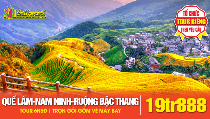Tour du lịch Quế Lâm - Dương Sóc - Nam Ninh - Kỳ Quan Ruộng Bậc Thang LONG THẮNG Giữa Trời Mây | Khám phá Quảng Tây - Trung Quốc 6N5Đ