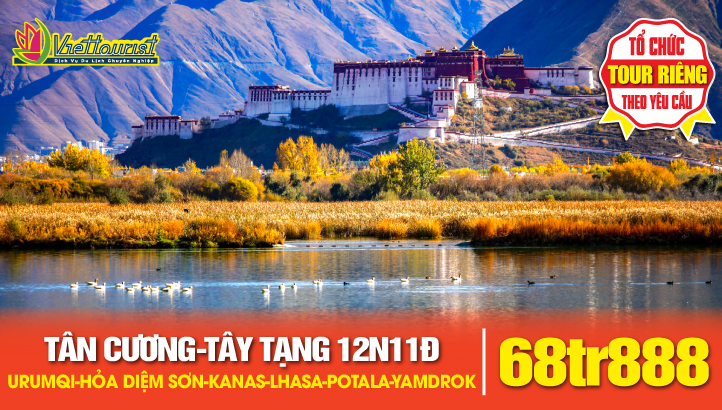 Tour du lịch TÂN CƯƠNG - TÂY TẠNG 12N11Đ | Urumqi - Hỏa Diệm Sơn - Thành Cổ Giao Hà - Kanas – Vịnh Ngũ Sắc - Làng Hoà Mộc- Lhasa- Cung Điện Potala - Hồ Yamdrok
