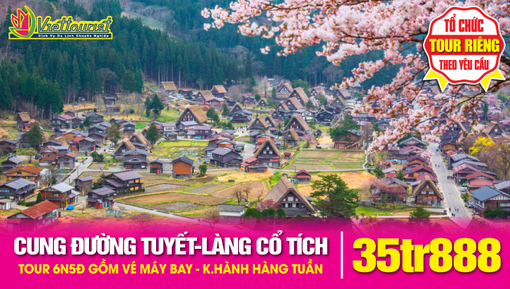 Du lịch Nhật Bản Mùa Hoa Anh Đào CUNG ĐƯỜNG TUYẾT & LÀNG CỔ TÍCH SHIRAKAWAGO 6N5Đ | OSAKA - NAGOYA - GIFU - TAKAYAMA - SHIRAKAWAGO - KANAZAWA - AZUMINO - NÚI PHÚ SỸ - TOKYO