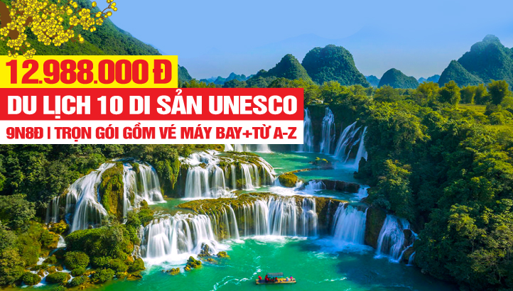 Tour du lịch 10 Di sản UNESCO đặc sắc nhất Tại Việt Nam