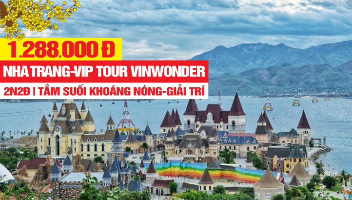 Tour du lịch Nha Trang - tắm suối khoáng nóng - Viptour Vinpearlland - giải trí theo sở thích