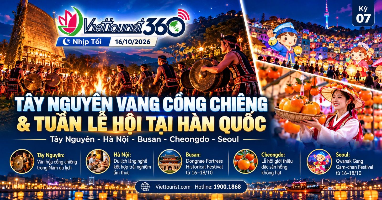 VIETTOURIST 360 – Nhịp Tối 16/10: Văn hóa Tây Nguyên và những điểm hẹn lễ hội Hàn Quốc