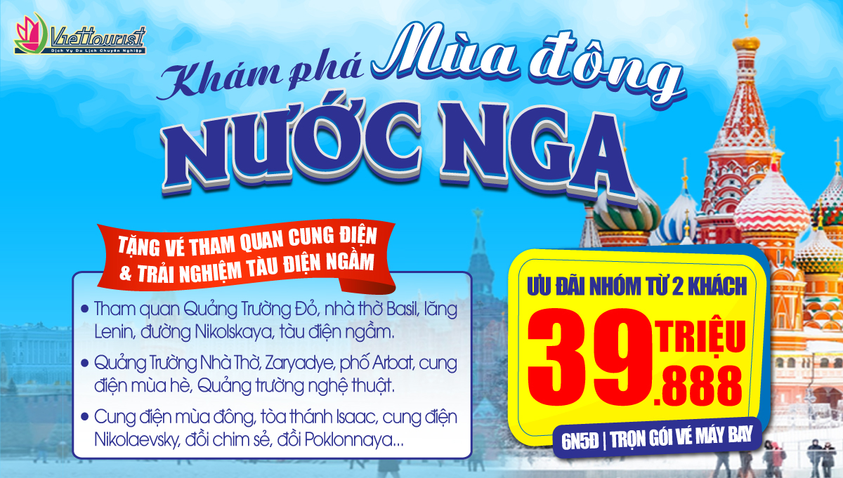 KHÁM PHÁ XỨ SỞ BẠCH DƯƠNG – TOUR DU LỊCH NGA 6N5Đ CHỈ TỪ 39.888.000Đ