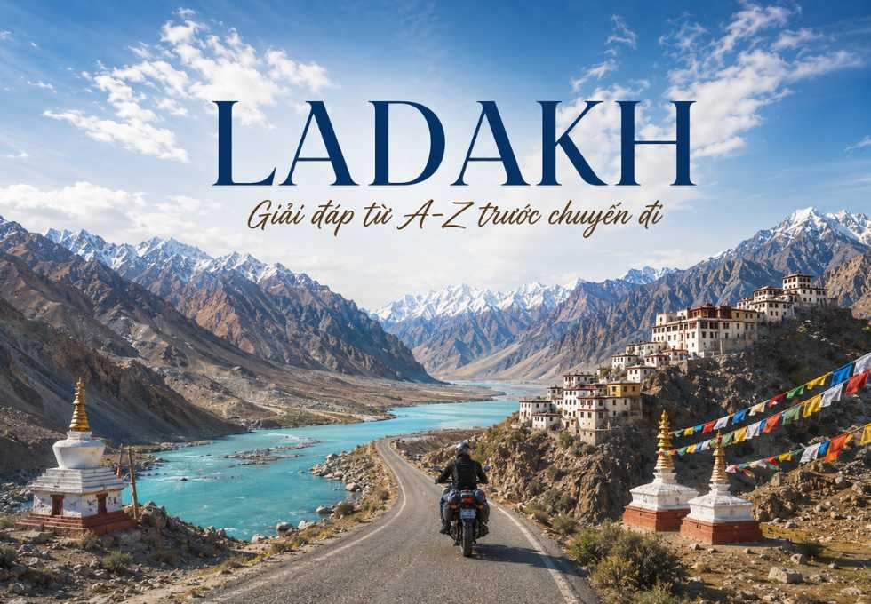 Muốn đi Ladakh nhưng vẫn còn nhiều băn khoăn? Giải đáp từ A-Z trước chuyến đi