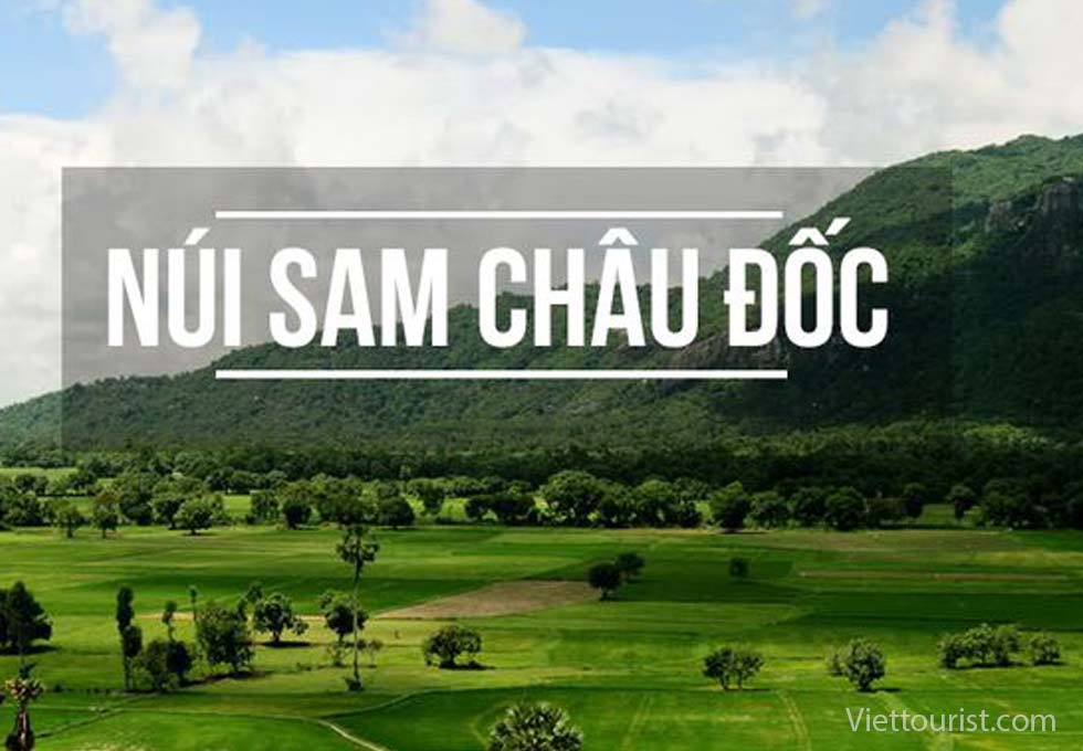 Núi Sam Châu Đốc, tên gọi bắt nguồn từ đâu?