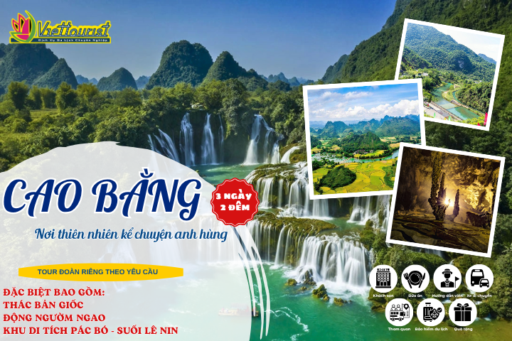 CAO BẰNG 3N2Đ | TOUR CAO BẰNG TỔ CHỨC ĐOÀN RIÊNG – Khởi hành theo yêu cầu