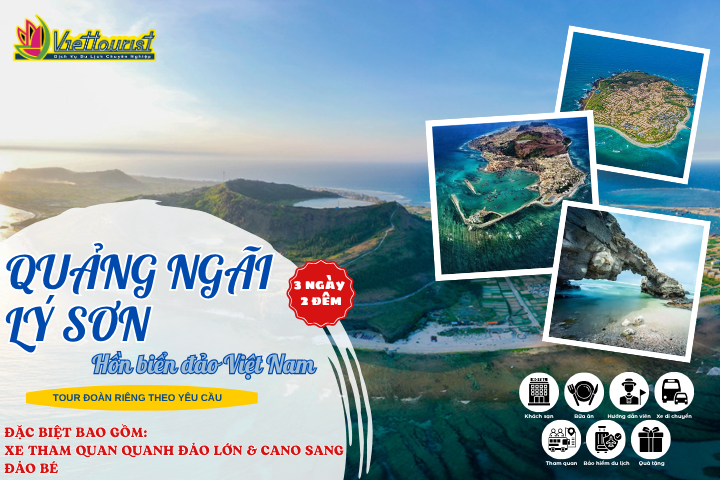 LÝ SƠN – QUẢNG NGÃI 3N2D | HỒN BIỂN ĐẢO VIỆT NAM | TOUR LÝ SƠN TỔ CHỨC ĐOÀN RIÊNG – Khởi hành theo yêu cầu
