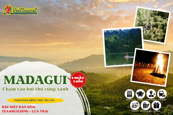 MADAGUI 2N1Đ | TEAMBUILDING – LỬA TRẠI | TOUR MADAGUI TỔ CHỨC ĐOÀN RIÊNG – Khởi hành theo yêu cầu