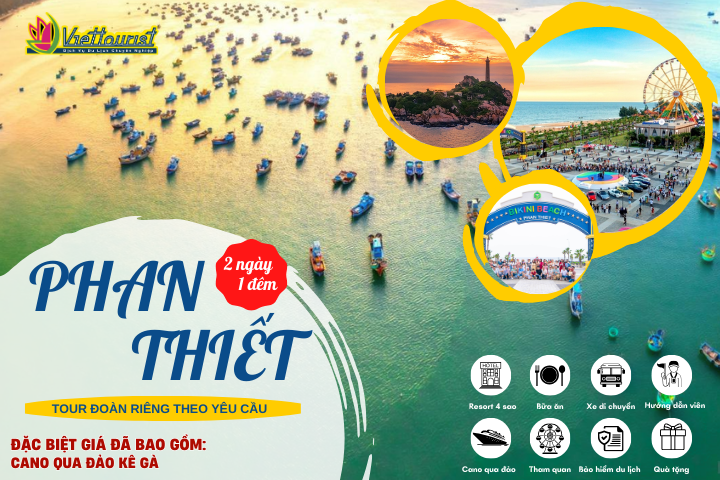 BÌNH THUẬN - PHAN THIẾT 2N1Đ | BÌNH THUẬN - MŨI KÊ GÀ - NOVAWORLD PHAN THIẾT - RESORT 4 SAO | TOUR PHAN THIẾT TỔ CHỨC ĐOÀN RIÊNG - Khởi hành theo yêu cầu