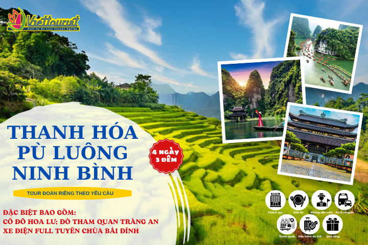 THANH HÓA – PÙ LUÔNG – NINH BÌNH 4N3Đ | HÀNH TRÌNH TRẢI NGHIỆM BẢN LÀNG – NGẮM TRỌN NON NƯỚC | TOUR PÙ LUÔNG TỔ CHỨC ĐOÀN RIÊNG – Khởi hành theo yêu cầu