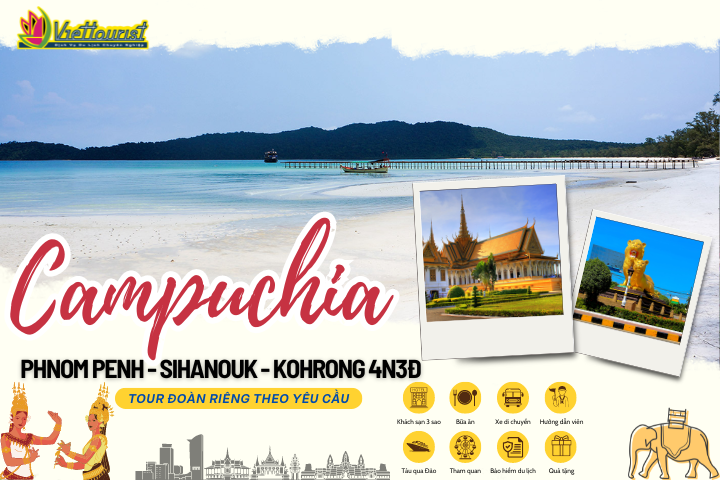 CAMPUCHIA 4N3Đ | PHNOM PENH - SIHANOUK VILLE - THIÊN ĐƯỜNG ĐẢO KOH RONG SAMLOEM | DU LỊCH CAMPUCHIA TỔ CHỨC ĐOÀN RIÊNG - Khởi hành theo yêu cầu