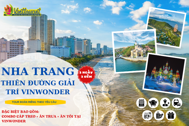 NHA TRANG 3N2Đ | THIÊN ĐƯỜNG GIẢI TRÍ VINWONDER | TOUR NHA TRANG TỔ CHỨC ĐOÀN RIÊNG – Khởi hành theo yêu cầu