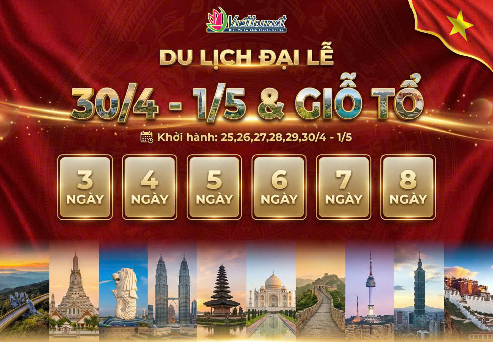 CẨM NANG CHỌN TOUR LỄ 30/04 THEO QUỸ THỜI GIAN NGHỈ PHÉP